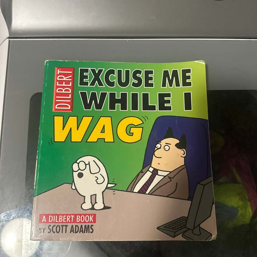 Excuse Me While I Wag: A Dilbert Book (2001 Paperback)